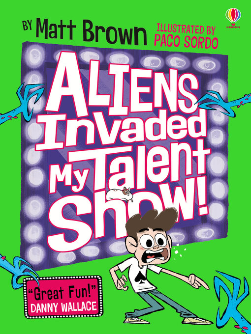 Title details for Aliens Invaded My Talent Show! by Matt Brown - Available